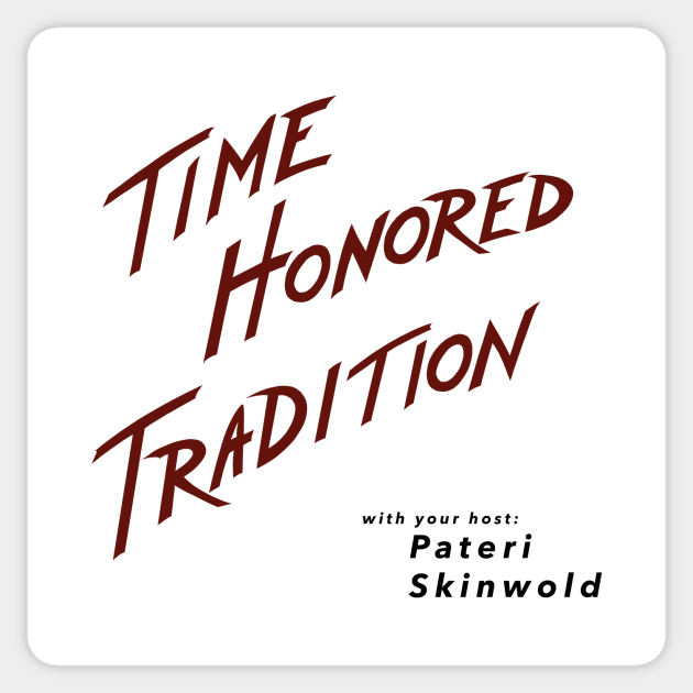 Time Honored Tradition Sticker by Fortified_Amazement